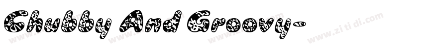 Chubby And Groovy字体转换